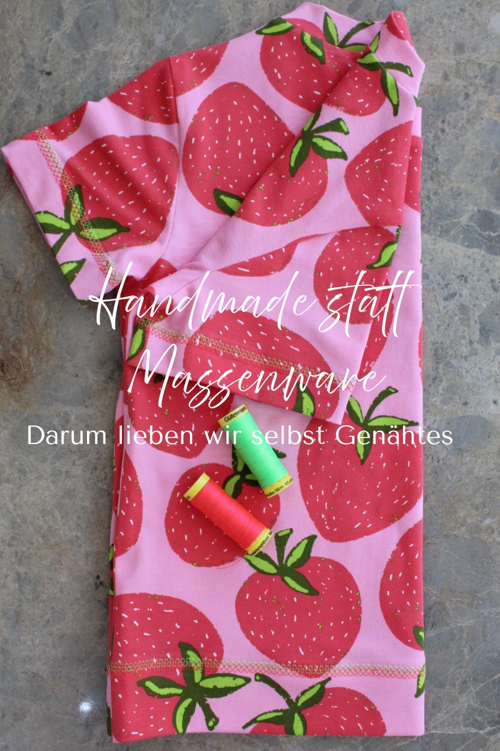Handmade mit Liebe – Warum selbst Genähtes so besonders ist